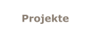 Projekte